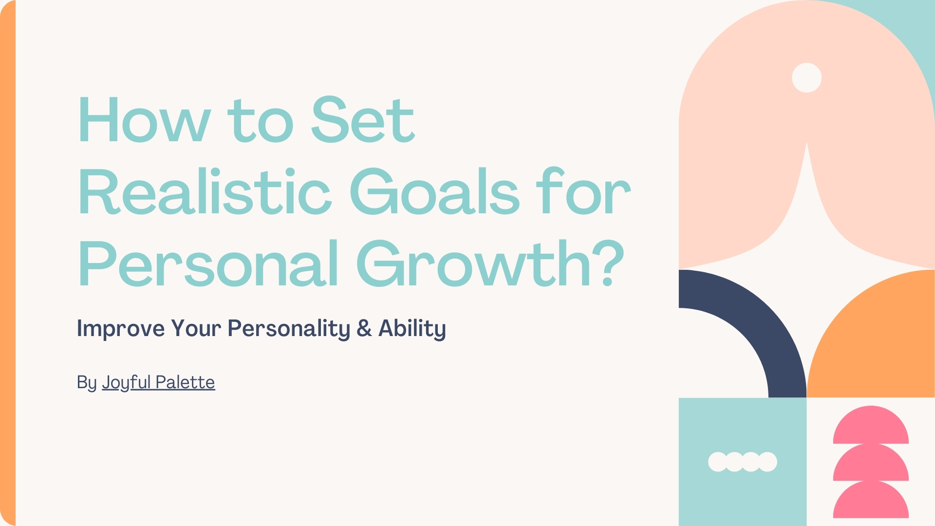 How to Set Realistic Goals for Personal Growth